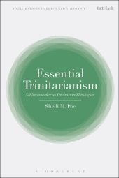 book Essential Trinitarianism: Schleiermacher as Trinitarian Theologian