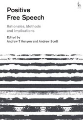 book Positive Free Speech: Rationales, Methods and Implications