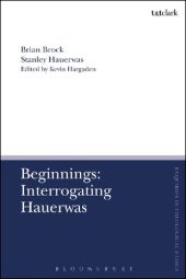 book Beginnings: Interrogating Hauerwas