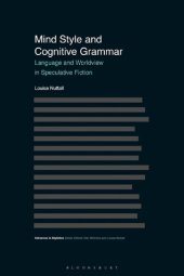 book Mind Style and Cognitive Grammar: Language and Worldview in Speculative Fiction