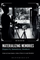 book Materializing Memories: Dispositifs, Generations, Amateurs