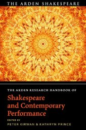 book The Arden Research Handbook of Shakespeare and Contemporary Performance