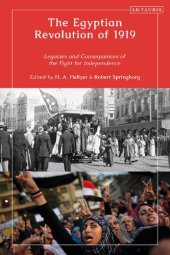 book The Egyptian Revolution of 1919: Legacies and Consequences of the Fight for Independence