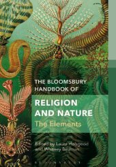 book The Bloomsbury Handbook of Religion and Nature: The Elements