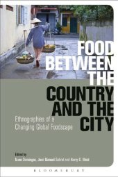 book Food Between the Country and the City: Ethnographies of a Changing Global Foodscape