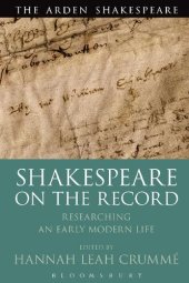 book Shakespeare on the Record: Researching an Early Modern Life