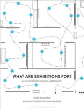 book What are Exhibitions for?: An Anthropological Approach