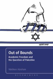 book Out of Bounds: Academic Freedom and the Question of Palestine