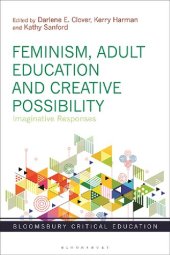 book Feminism, Adult Education and Creative Possibility: Imaginative Responses