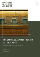 book The Offences Against the State Act 1939 at 80: A Model Counter-Terrorism Act?