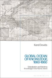 book Global Ocean of Knowledge, 1660–1860: Globalization and Maritime Knowledge in the Atlantic World