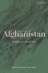 book The Spectre of Afghanistan: Security in Central Asia