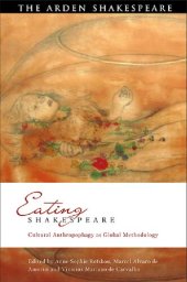 book Eating Shakespeare: Cultural Anthropophagy as Global Methodology