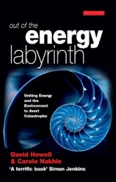 book Out of the Energy Labyrinth: Uniting Energy and the Environment to Avert Catastrophe