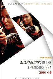 book Adaptations in the Franchise Era: 2001–16