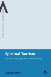 book Spiritual Tourism: Travel and Religious Practice in Western Society