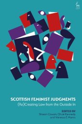 book Scottish Feminist Judgments: (Re)Creating Law from the Outside In