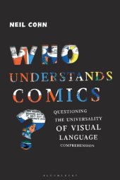 book Who Understands Comics?: Questioning the Universality of Visual Language Comprehension