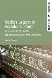 book Radio’s Legacy in Popular Culture: The Sounds of British Broadcasting over the Decades