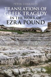 book Translations of Greek Tragedy in the Work of Ezra Pound