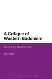 book A Critique of Western Buddhism: Ruins of the Buddhist Real