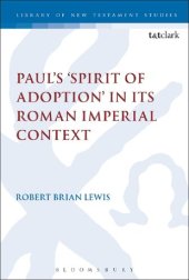 book Paul’s ‘Spirit of Adoption’ in its Roman Imperial Context