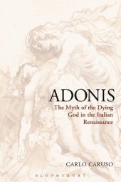 book Adonis: The Myth of the Dying God in the Italian Renaissance