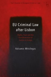 book EU Criminal Law after Lisbon: Rights, Trust and the Transformation of Justice in Europe