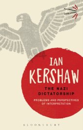 book The Nazi Dictatorship: Problems and Perspectives of Interpretation