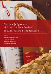 book Feminist Judgments of Aotearoa New Zealand: Te Rino: A Two-Stranded Rope