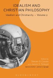 book Idealism and Christian Philosophy: Idealism and Christianity Volume 2