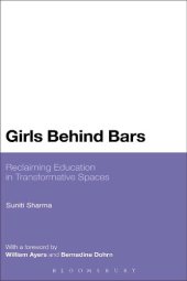 book Girls Behind Bars: Reclaiming Education in Transformative Spaces