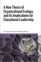 book A New Theory of Organizational Ecology, and Its Implications for Educational Leadership