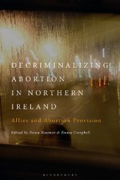 book Decriminalizing Abortion in Northern Ireland: Allies and Abortion Provision