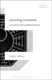 book Exorcising Translation: Towards an Intercivilizational Turn