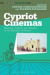 book Cypriot Cinemas: Memory, Conflict, and Identity in the Margins of Europe