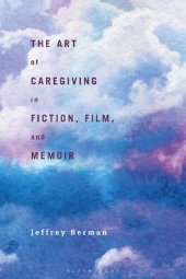 book The Art of Caregiving in Fiction, Film, and Memoir