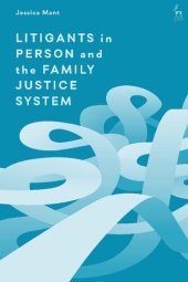 book Litigants in Person and the Family Justice System