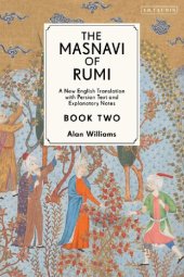 book The Masnavi of Rumi Volume Book Two: A New English Translation with Persian Text and Explanatory Notes