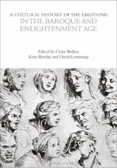 book A Cultural History of the Emotions in the Baroque and Enlightenment Age Volume 4