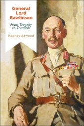 book General Lord Rawlinson: From Tragedy to Triumph