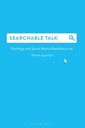 book Searchable Talk: Hashtags and Social Media Metadiscourse