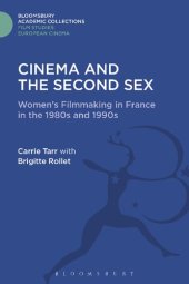 book Cinema and the Second Sex: Women's Filmmaking in France in the 1980s and 1990s