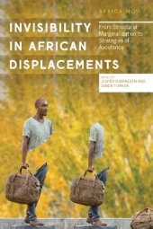 book Invisibility in African Displacements: From Structural Marginalization to Strategies of Avoidance