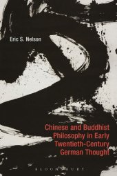 book Chinese and Buddhist Philosophy in Early Twentieth-Century German Thought