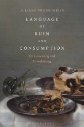 book Language of Ruin and Consumption: On Lamenting and Complaining