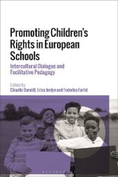 book Promoting Children’s Rights in European Schools: Intercultural Dialogue and Facilitative Pedagogy