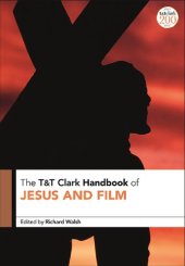 book T&T Clark Handbook of Jesus and Film