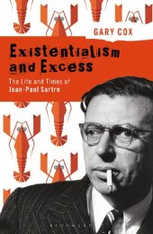 book Existentialism and Excess: The Life and Times of Jean-Paul Sartre