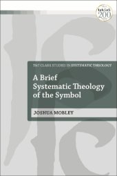 book A Brief Systematic Theology of the Symbol